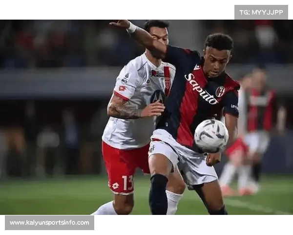 博洛尼亚2-0萨索洛，主场防守韧性延续零封纪录